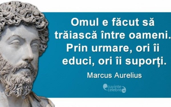 Unul dintre citatele celebre ale lui Marcus Aurelius (FOTO cuvintecelebre.ro)