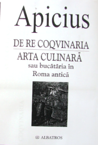 Arta culinara sau Bucataria in Roma antica Apicius