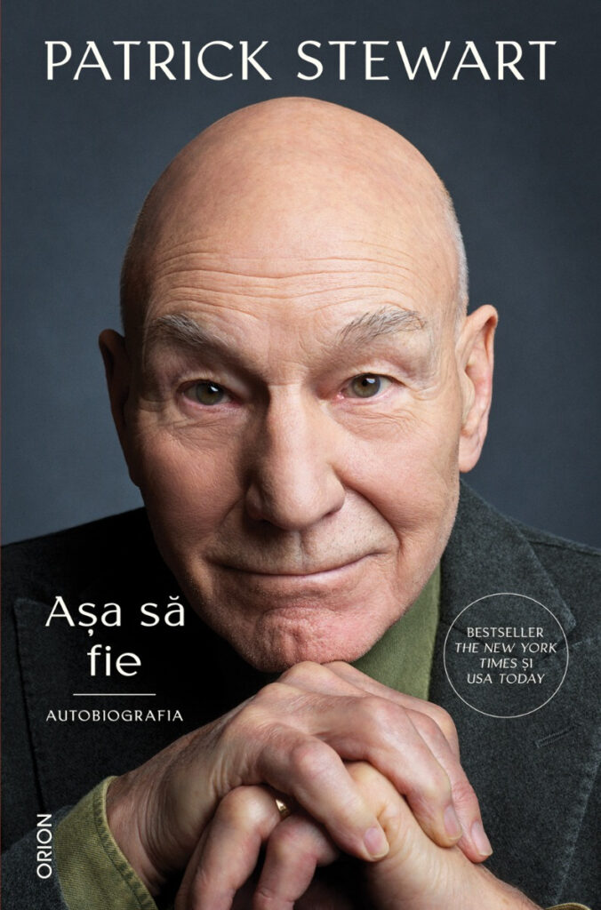 Coperta cartii Asa sa fie. Autobiografia de Patrick Stewart - fragment exclusiv anaarecarti.