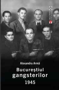 Coperta cărții Bucureștiul gangsterilor