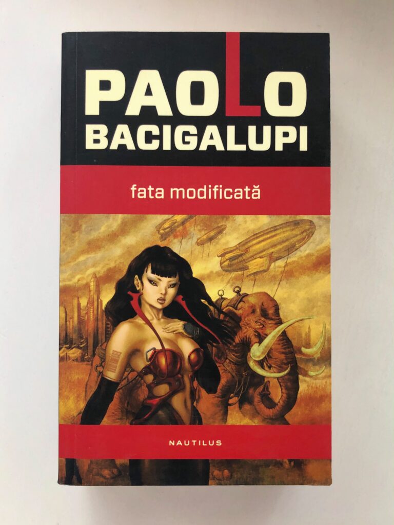 Coperta romanului Fata modificată de Paolo Bacigalupi